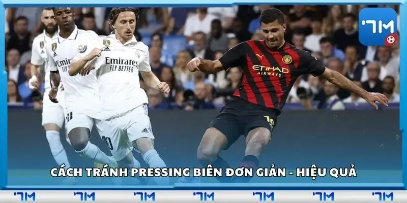 Cách tránh Pressing biên đơn giản - hiệu quả