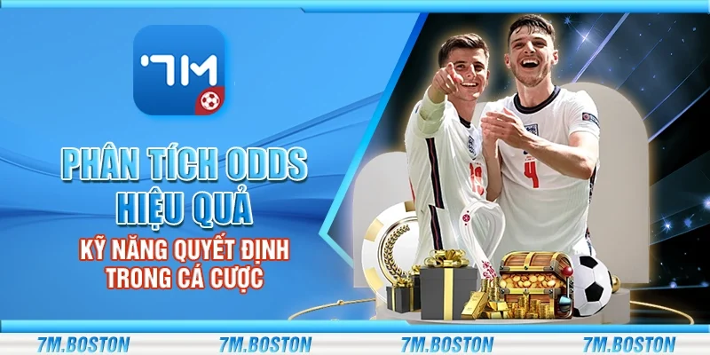 Phân Tích Odds Hiệu Quả – Kỹ Năng Quyết Định Trong Cá Cược