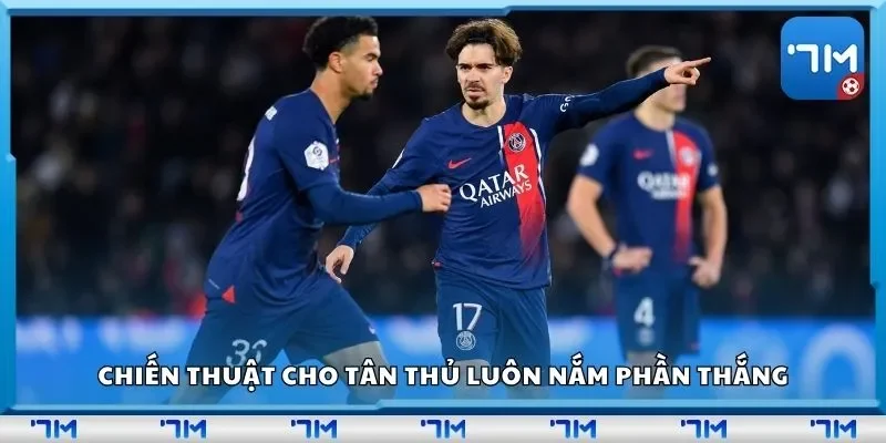 Chiến thuật cho tân thủ luôn nắm phần thắng